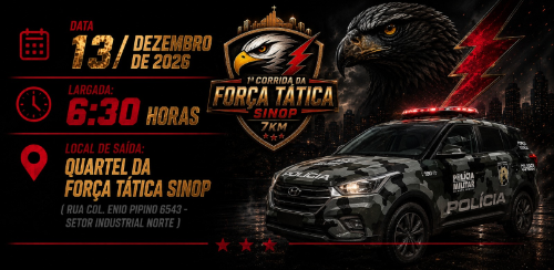 1ª Corrida da Força Tática de Sinop 2026: Inscrições e Percurso em Sinop