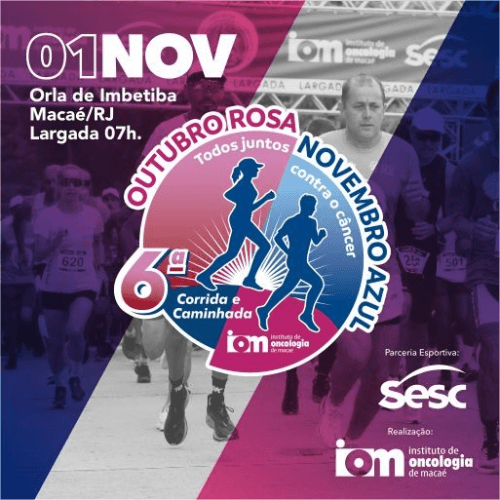 6ª Corrida e Caminhada Outubro Rosa e Novembro Azul: Inscrições e Percurso em Macaé