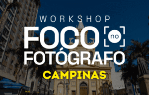 Workshop Foco no Fotógrafo 2026: Inscrições em Campinas