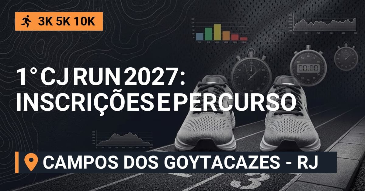 1° Cj Run 2027: Inscrições e Percurso em Campos dos Goytacazes