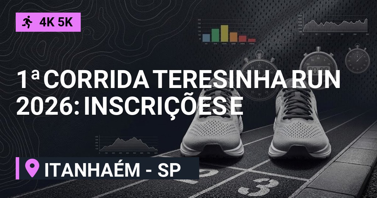 1ª Corrida Teresinha Run 2026: Inscrições e Percurso em Itanhaém