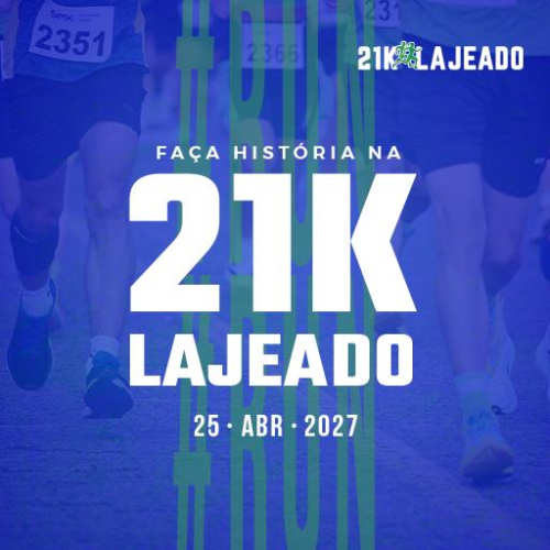 21k Lajeado 2027: Inscrições e Percurso em Lajeado