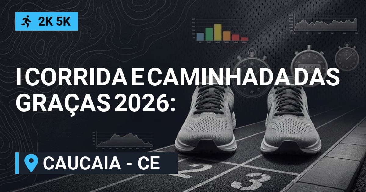 I Corrida e Caminhada das Graças 2026: Inscrições e Percurso em Caucaia