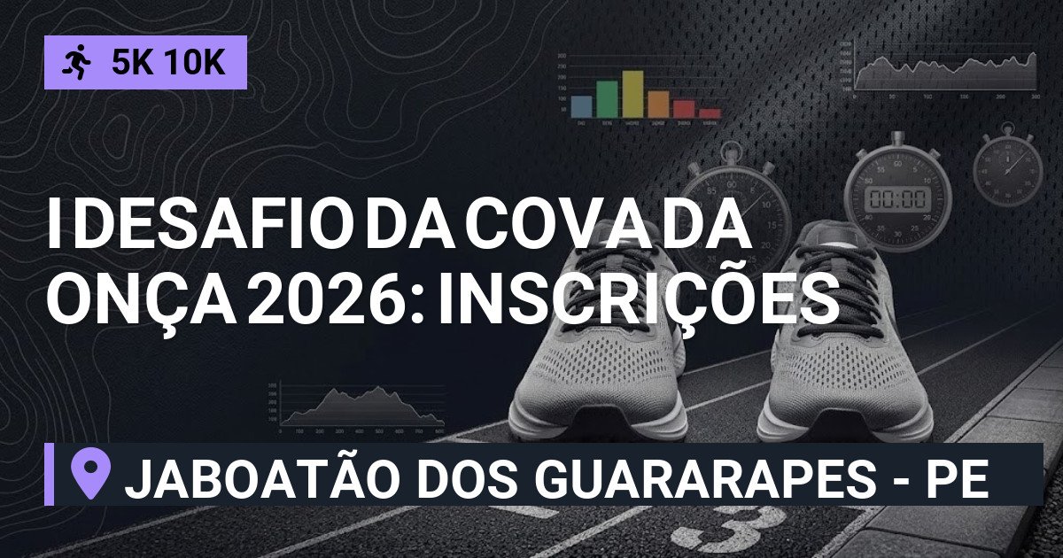 I Desafio da Cova da Onça 2026: Inscrições e Percurso em Jaboatão dos Guararapes