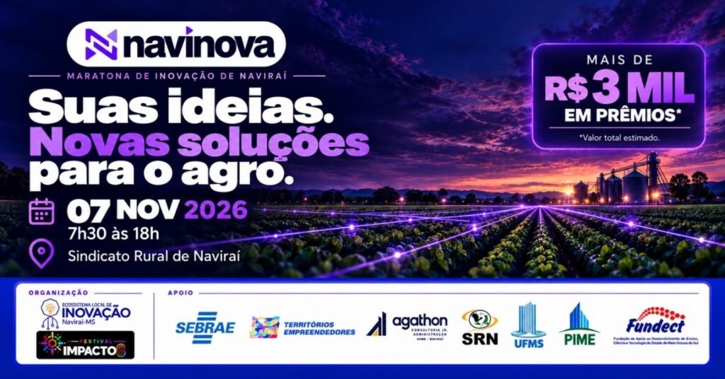 Navinova – Maratona de Inovação de Naviraí 2026: Inscrições e Programação em Naviraí